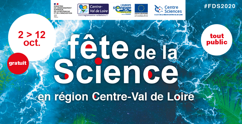 La fête de la Science 2020 en Centre-Val de Loire