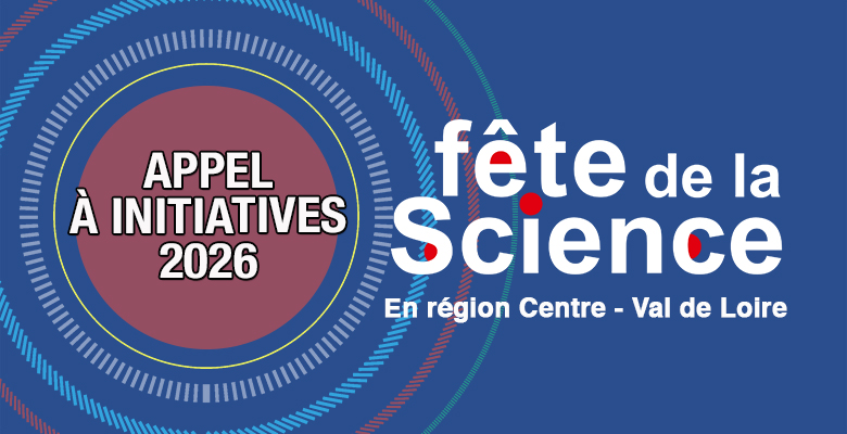 Appel à initiatives Fête de la Science 2026